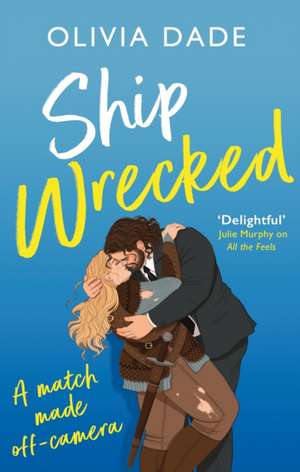 Ship Wrecked de Olivia Dade