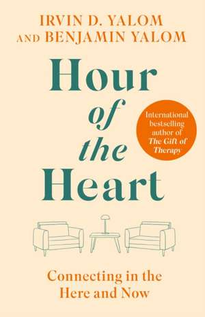 Hour of the Heart de Irvin Yalom