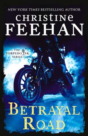 Betrayal Road de Christine Feehan