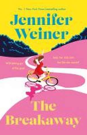 The Breakaway de Jennifer Weiner