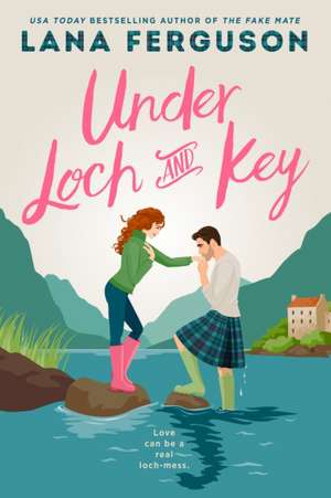 Under Loch & Key de Lana Ferguson