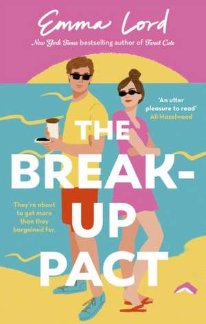 The Break-Up Pact de Emma Lord