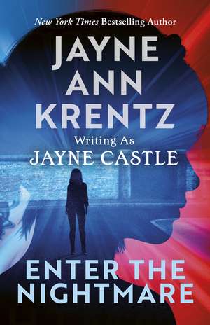 Enter the Nightmare: A Harmony Novel Book 19 de Jayne Castle