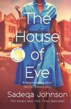 The House of Eve de Sadeqa Johnson