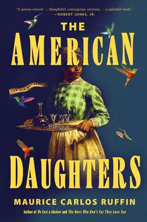 The American Daughters: Longlisted for the 2025 HWA Gold Crown de Maurice Carlos Ruffin