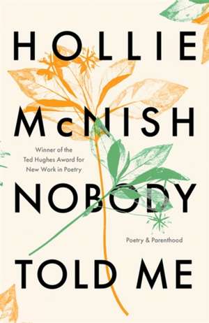 Nobody Told Me de Hollie Mcnish