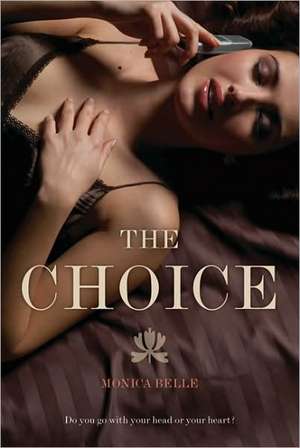 The Choice de Monica Belle