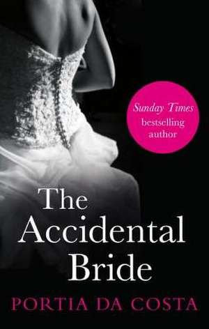 The Accidental Bride de Portia Da Costa