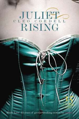 Juliet Rising de Cleo Cordell