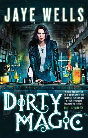 Dirty Magic: Prospero's War: Book One de Jaye Wells