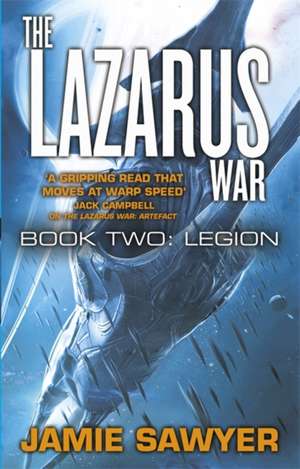 The Lazarus War: Legion de Jamie Sawyer