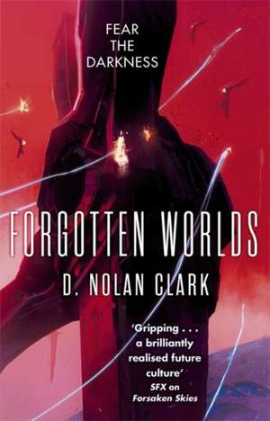 Clark, D: Forgotten Worlds de D. Nolan Clark