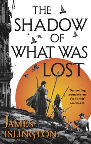 The Shadow of What Was Lost de James Islington