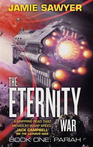 The Eternity War: Pariah de Jamie Sawyer