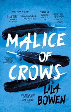 Bowen, L: Malice of Crows de Lila Bowen