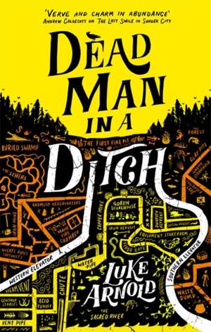 Dead Man in a Ditch de Luke Arnold