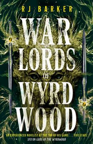 Warlords of Wyrdwood de Rj Barker