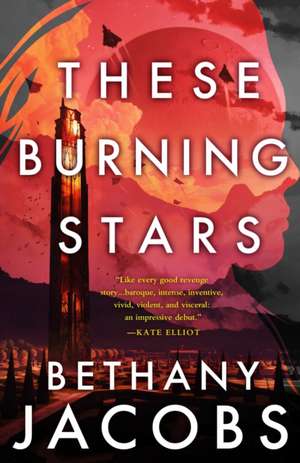 These Burning Stars de Bethany Jacobs