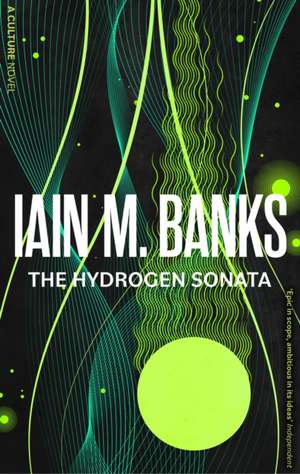 The Hydrogen Sonata de Iain M. Banks