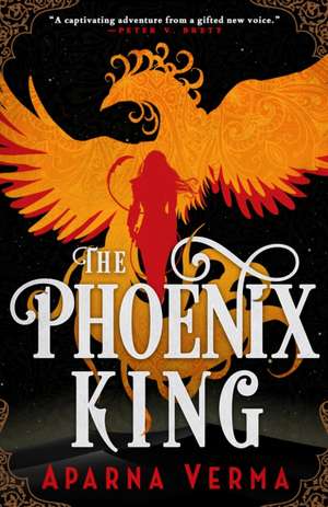 The Phoenix King de Aparna Verma