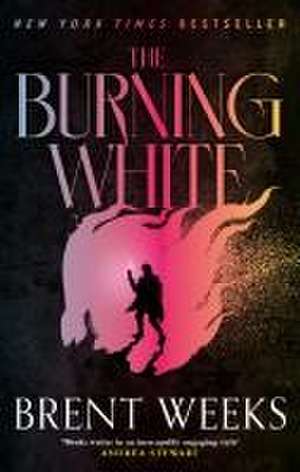 The Burning White de Brent Weeks