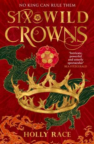 Six Wild Crowns de Holly Race