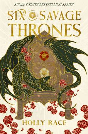 Six Savage Thrones de Holly Race