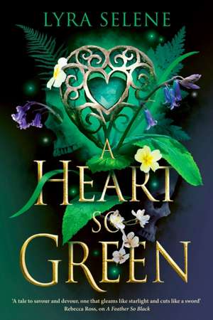 A Heart So Green de Lyra Selene