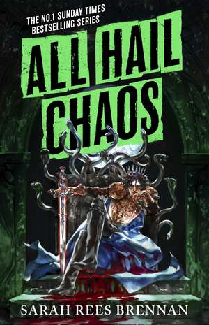 All Hail Chaos: Time of Iron, Book 2 de Sarah Rees Brennan