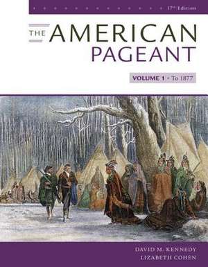 Kennedy, D: American Pageant, Volume I