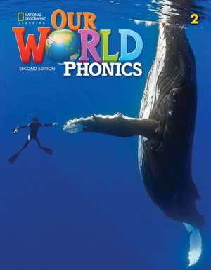 Our World Phonics 2 de Lesley Koustaff