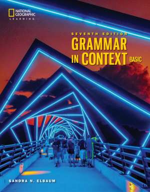 Grammar in Context Basic: Student's Book de Sandra Elbaum