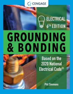 Electrical Grounding and Bonding de Phil Simmons