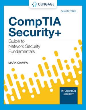 Comptia Security+ Guide to Network Security Fundamentals de Mark Ciampa