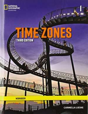 Time Zones 1: Workbook de Carmella Lieske