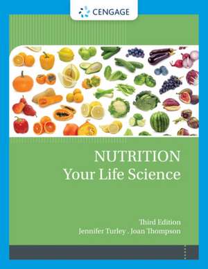 Nutrition Your Life Science de Jennifer Turley