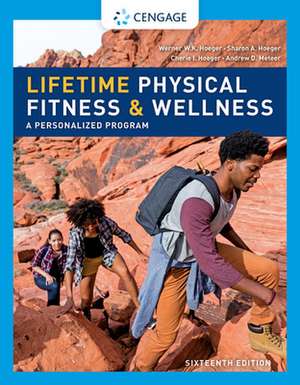 Lifetime Physical Fitness & Wellness de Wener W. K. Hoeger