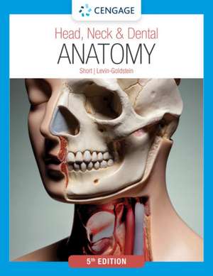 Head, Neck & Dental Anatomy de Marjorie J Short