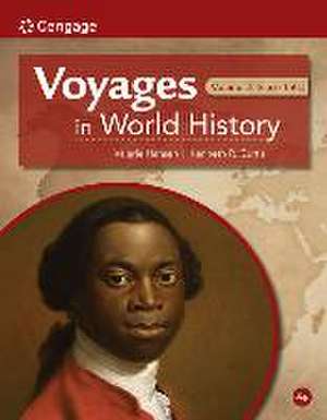 Voyages in World History, Volume II de Valerie Hansen