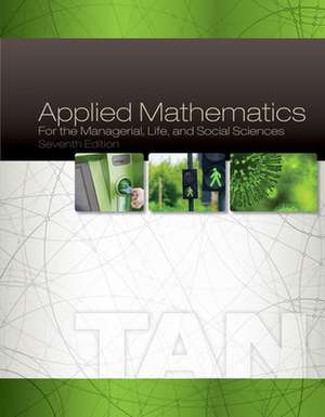 Applied Mathematics for the Managerial, Life, and Social Sciences de Soo T. Tan