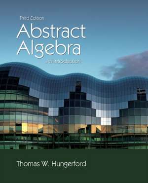 Abstract Algebra de Thomas Hungerford