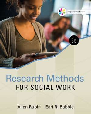 Empowerment Series: Research Methods for Social Work de Allen Rubin