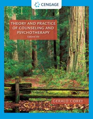 Theory and Practice of Counseling and Psychotherapy, Enhanced de Gerald Corey