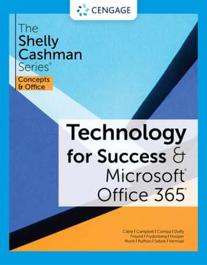 Technology for Success and the Shelly Cashman Series Microsoft 365 & Office 2021 de Sandra Cable