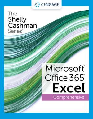 The Shelly Cashman Series? Microsoft? Office 365? & Excel? 2021 Comprehensive de Joy Starks