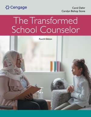 The Transformed School Counselor de Carol A Dahir