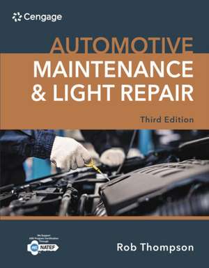 Automotive Maintenance & Light Repair de Rob Thompson