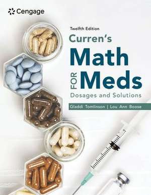 Curren's Math for Meds: Dosages and Solutions de Gladdi Tomlinson