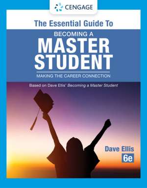 The Essential Guide to Becoming a Master Student de Dave Ellis