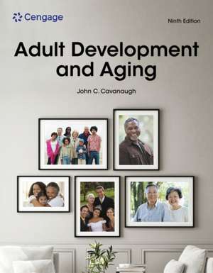 Adult Development and Aging de John C Cavanaugh